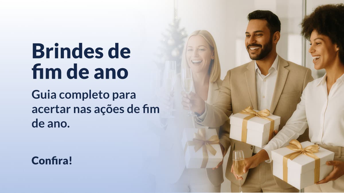 Brindes de fim de ano_ Guia completo para acertar nas ações de fim de ano